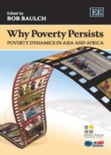 Why Poverty Persists : Poverty Dynamics in Asia and Africa