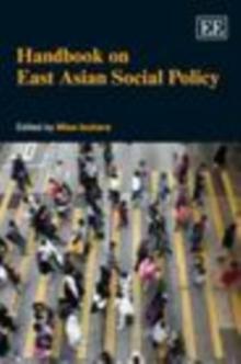 Handbook on East Asian Social Policy