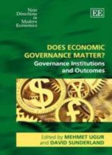 Does Economic Governance Matter? : Governance Institutions and Outcomes