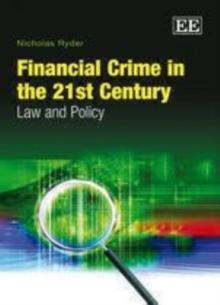 Financial Crime in the 21st Century : Law and Policy