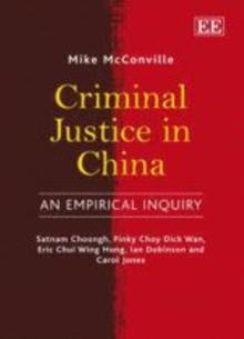 Criminal Justice in China : An Empirical Inquiry