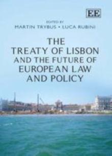 Treaty of Lisbon and the Future of European Law and Policy