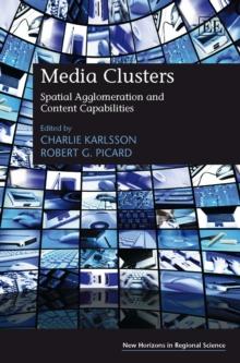 Media Clusters : Spatial Agglomeration and Content Capabilities