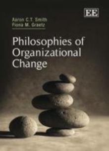 Philosophies of Organizational Change