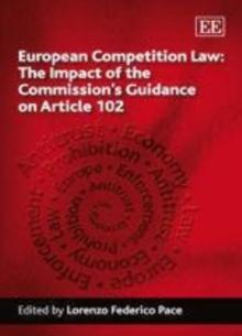 European Competition Law: The Impact of the Commission's Guidance on Article 102