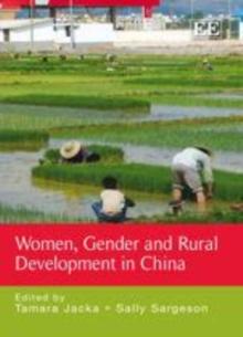 Women, Gender and Rural Development in China