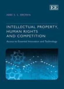 Intellectual Property, Human Rights and Competition