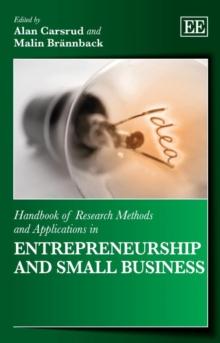 Handbook of Research Methods and Applications in Entrepreneurship and Small Business