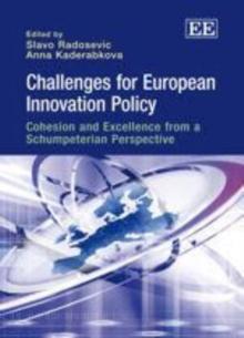 Challenges for European Innovation Policy : Cohesion and Excellence from a Schumpeterian Perspective