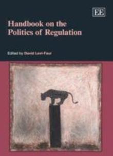 Handbook on the Politics of Regulation