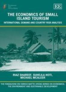 Economics of Small Island Tourism : International Demand and Country Risk Analysis