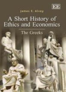 A Short History of Ethics and Economics