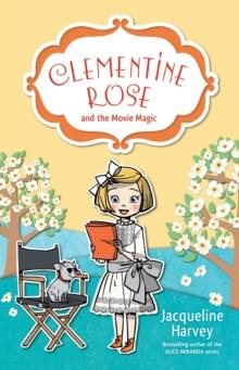 Clementine Rose and the Movie Magic 9