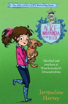 Alice-Miranda to the Rescue : Alice-Miranda 13