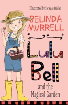 Lulu Bell and the Magical Garden