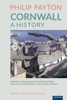 Cornwall: A History : Revised and updated edition