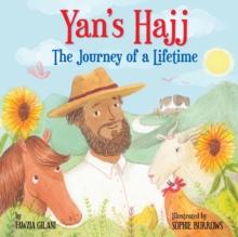 Yan's Hajj : The Journey of a Lifetime