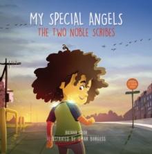 My Special Angels : The Two Noble Scribes