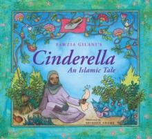 Cinderella: An Islamic Tale : An Islamic Tale