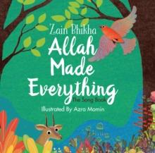 Allah Made Everything : The Song Book