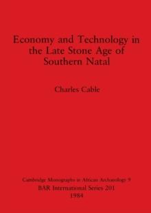 Economy and Technology in the Late Stone Age of Southern Natal