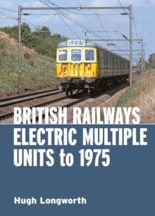 British Railways Electric Multiple Units to 1975