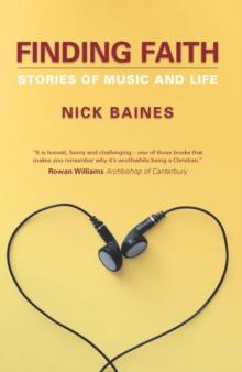 Finding Faith : Stories of Music and Life