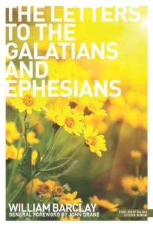 The Letters to the Galatians & Ephesians