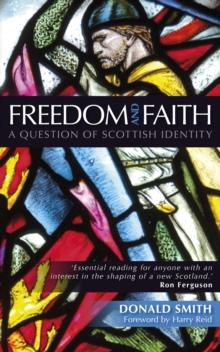 Freedom and Faith : A Question of Scottish Identity