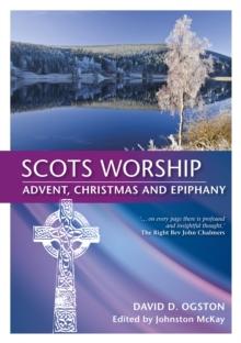 Scots Worship : Advent, Christmas & Epiphany