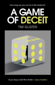 A Game of Deceit : A Richard Knox Spy Thriller