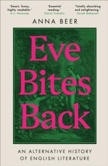 Eve Bites Back : An Alternative History of English Literature