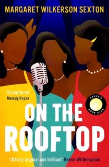 On the Rooftop : A Reese's Book Club Pick