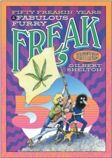 Fifty Freakin' Years Of The Fabulous Furry Freak Brothers