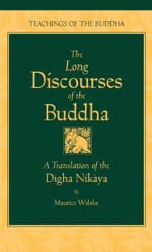 Long Discourses of the Buddha : Translation of the "Digha-Nikaya"