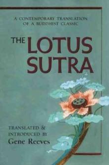 Lotus Sutra : A Contemporary Translation of a Buddhist Classic