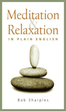 Meditation and Relaxation in Plain English