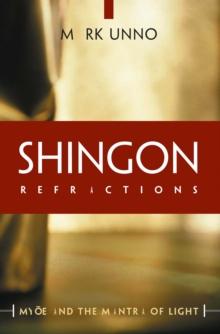 Shingon Refractions : Myoe and the Mantra of Light