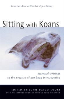 Sitting with Koans : Essential Writings on Zen Koan Introspection