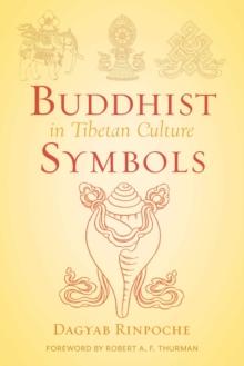 Buddhist Symbols in Tibetan Culture : An Investigation of the Nine Best-Known Groups of Symbols