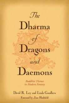 The Dharma of Dragons and Daemons : Buddhist Themes in Modern Fantasy