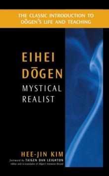 Eihei Dogen: Mystical Realist