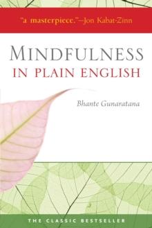 Mindfulness in Plain English : 20th Anniversary Edition