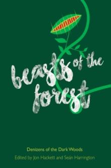 Beasts of the Forest : Denizens of the Dark Woods