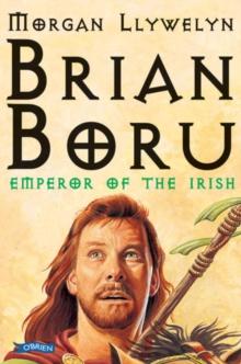 Brian Boru : Emperor of the Irish