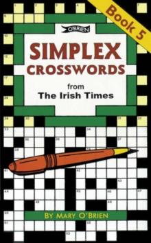 Simplex Crosswords Book 5 : from The Irish Times