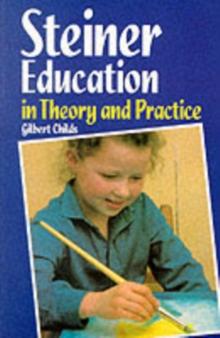 Steiner Education in Theory and Practice