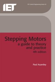 Stepping Motors : A guide to theory and practice