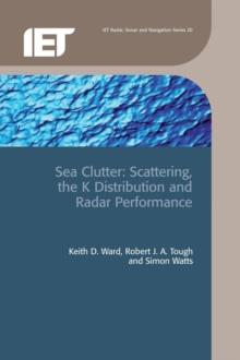 Sea Clutter : Scattering, the K distribution and radar performance