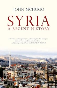 Syria : A Recent History